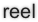 reel